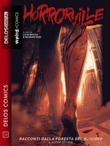 HORRORVILLE - RACCONTI DALLA FORESTA DEL SUICIDIO