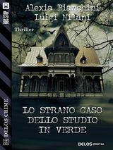 LO STRANO CASO DELLO STUDIO IN VERDE