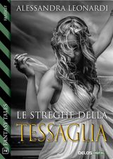 LE STREGHE DELLA TESSAGLIA