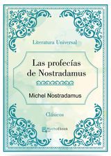 LAS PROFECIAS DE NOSTRADAMUS