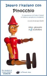 IMPARO L&APOS;ITALIANO CON PINOCCHIO - LIBRO, GLOSSARIO E AUDIOLIBRO