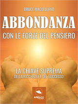 ABBONDANZA CON LE FORZEDEL PENSIERO