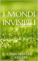 I MONDI INVISIBILI