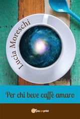 PER CHI BEVE CAFF AMARO