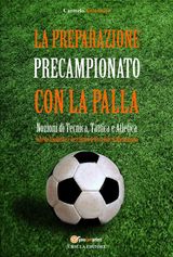 LA PREPARAZIONE PRECAMPIONATO CON LA PALLA