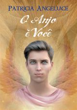 O ANJO E VOCE