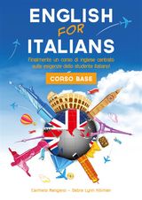 CORSO DI INGLESE, ENGLISH FOR ITALIANS CORSO BASE
CORSO DI INGLESE, ENGLISH FOR ITALIANS