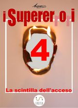 I SUPERERRORI - QUARTO EPISODIO