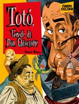 TOT, L&APOS;EREDE DI DON CHISCIOTTE - PRIMO TEMPO
TOT, L&APOS;EREDE DI DON CHISCIOTTE