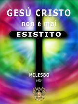 GES CRISTO NON  MAI ESISTITO