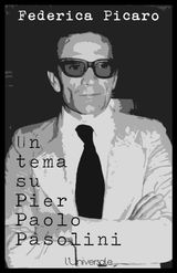 UN TEMA SU PIER PAOLO PASOLINI