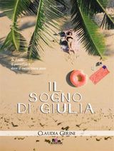 IL SOGNO DI GIULIA