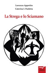 LA STREGA E LO SCIAMANO