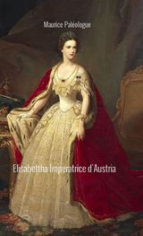 ELISABETTA IMPERATRICE D&APOS;AUSTRIA