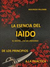 LA ESENCIA DEL IAIDO