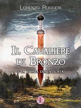 IL CAVALIERE DI BRONZO E LA TOMBA DIMENTICATA
IL CAVALIERE DI BRONZO