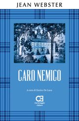 CARO NEMICO. EDIZIONE INTEGRALE E ANNOTATA