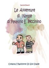 LE AVVENTURE DI NATALE DI PATATINO E PICCININO