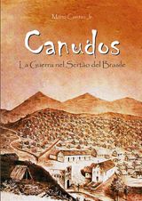 CANUDOS - LA GUERRA NEL SERTO DEL BRASILE