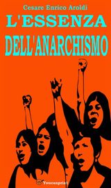 LESSENZA DELLANARCHISMO