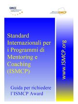 STANDARD INTERNAZIONALI PER I PROGRAMMI DI MENTORING E COACHING (ISMCP)