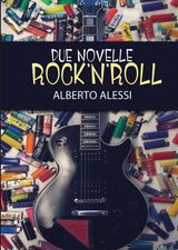 DUE NOVELLE ROCKNROLL