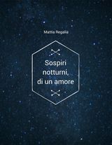 SOSPIRI NOTTURNI, DI UN AMORE