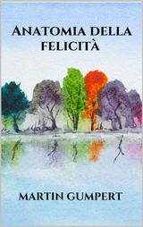 ANATOMIA DELLA FELICIT