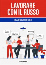 LAVORARE CON IL RUSSO (IN AZIENDA E NON SOLO)