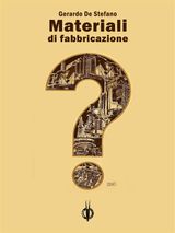 MATERIALI DI FABBRICAZIONE
VERSIGUASTI