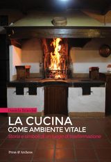 LA CUCINA COME AMBIENTE VITALE