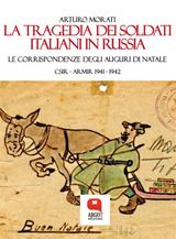 LA TRAGEDIA DEI SOLDATI ITALIANI IN RUSSIA