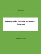 CRISIS EMPRESARIAL, REORGANIZACIN CORPORATIVA Y TURNAROUND