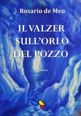 IL VALZER SULLORLO DEL POZZO