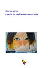 L&APOS; ANSIA DA PERFORMANCE MUSICALE