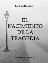 EL NACIMIENTO DE LA TRAGEDIA 