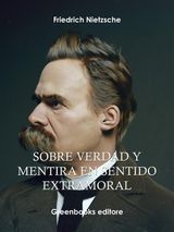 SOBRE VERDAD Y MENTIRA EN SENTIDO EXTRAMORAL 