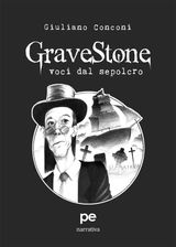 GRAVESTONE - VOCI DAL SEPOLCRO