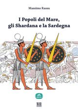 I POPOLI DEL MARE, GLI SHARDANA E LA SARDEGNA
THESIS