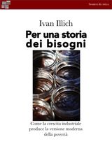 PER UNA STORIA DEI BISOGNI
SENTIERI DI CRITICA