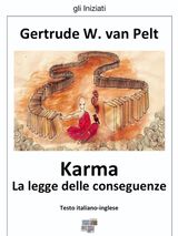 KARMA. LA LEGGE DELLE CONSEGUENZE
GLI INIZIATI