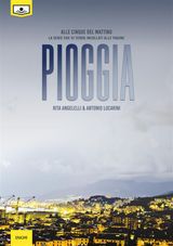 PIOGGIA - PRIMO EPISODIO DELLA SERIEALLE CINQUE DEL MATTINO