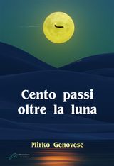 CENTO PASSI OLTRE LA LUNA