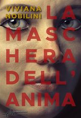 LA MASCHERA DELL&APOS;ANIMA