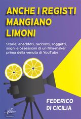 ANCHE I REGISTI MANGIANO I LIMONI