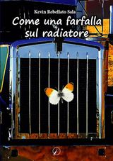 COME UNA FARFALLA SUL RADIATORE
PASSATO