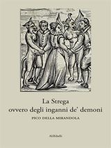 LA STREGA OVVERO DEGLI INGANNI DE&APOS; DEMONI