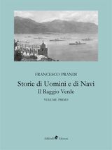 STORIE DI UOMINI E DI NAVI - IL RAGGIO VERDE