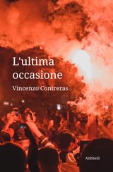 L&APOS;ULTIMA OCCASIONE