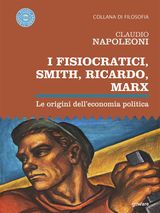 I FISIOCRATICI, SMITH, RICARDO, MARX. LE ORIGINI DELLECONOMIA POLITICA
MEME